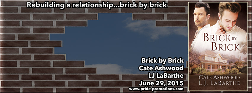 Brick by Brick; by Cate Ashwood & L.J. LaBarthe—Book Blast and Giveaway