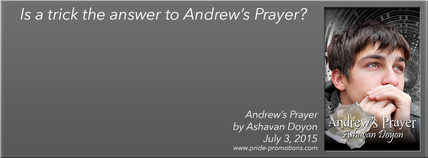 Andrew’s Prayer; by Ashavan Doyon—Book Blast and Giveaway
