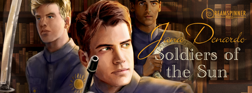 Soldiers of the Sun; by Jana Denardo—Guest Post and Giveaway