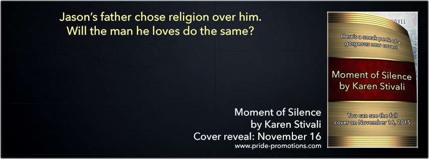 Moment of Silence; by Karen Stivali—Cover Reveal and Giveaway