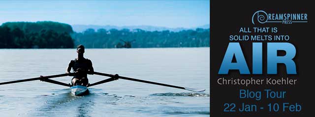 All That is Solid Melts into Air; by Christopher Koehler—Exclusive Excerpt and Giveaway