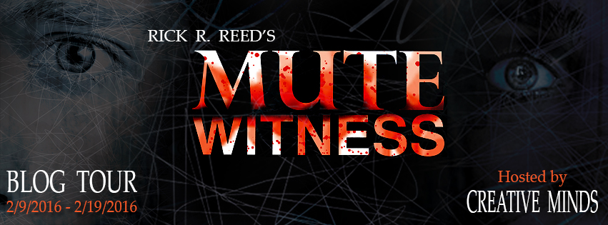 Mute Witness; by Rick R. Reed—Guest Post and Giveaway