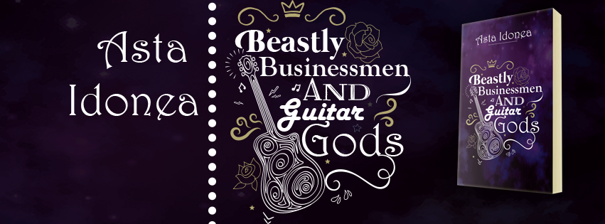 Release Day Blitz – Beastly Businessmen and Guitar Gods by Asta Idonea