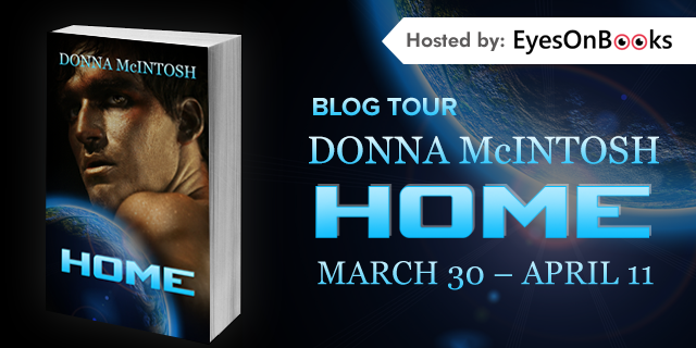 Blog Tour—Home; by Donna McIntosh—Exclusive Excerpt and Giveaway